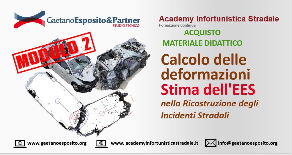 Video e slide del corso "Calcolo delle deformazioni – Stima dell’EES nella Ricostruzione degli Incidenti Stradali Modulo 2"