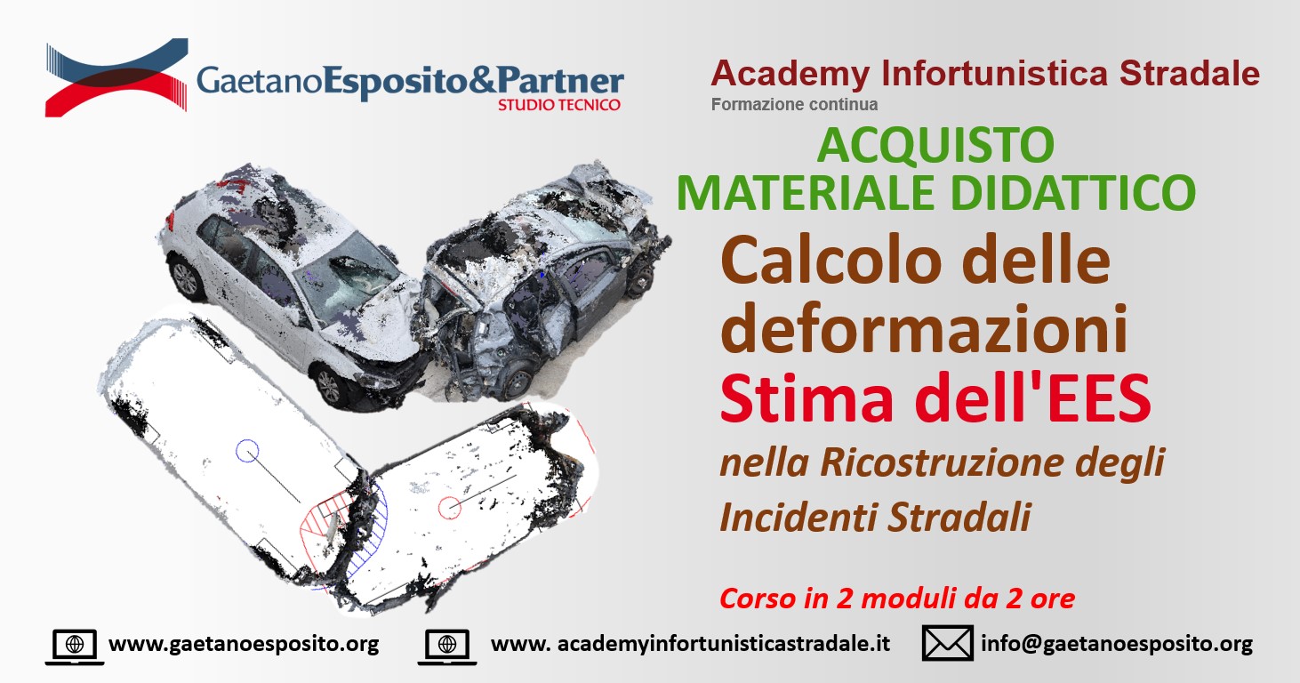 Video e slide del corso "Calcolo delle deformazioni – Stima dell’EES nella Ricostruzione degli Incidenti Stradali Modulo 1 e 2"